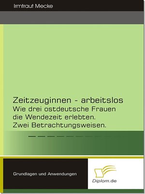 cover image of Zeitzeuginnen--arbeitslos